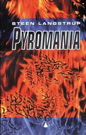 "Pyromania" av Steen Langstrup