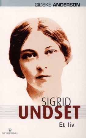 "Sigrid Undset - et liv" av Gidske Anderson