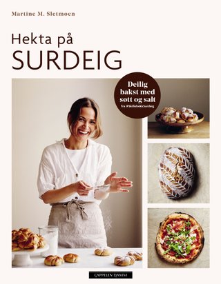 Hekta på surdeig - deilig bakst med søtt og salt : fra @SkillebekkSurdeig