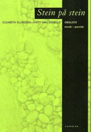 "Stein på stein - ordliste : norsk-persisk" av Elisabeth Ellingsen