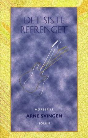 Det siste refrenget - hørespill