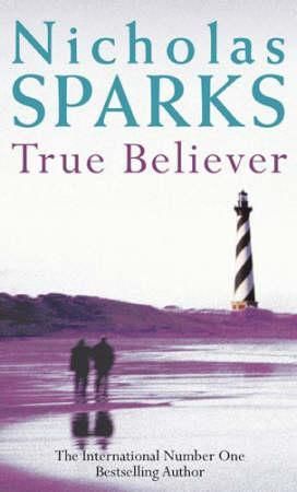 "True believer" av Nicholas Sparks