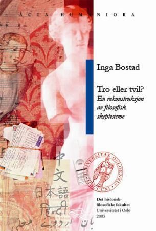 Tro eller tvil - en rekonstruksjon av filosofisk skeptisisme