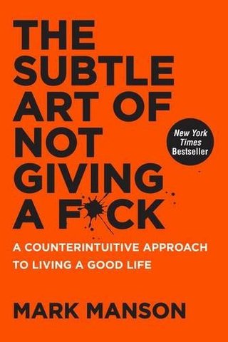 "The subtle art of not giving a f*ck ; The subtle art of not giving a f*ck" av Mark Manson