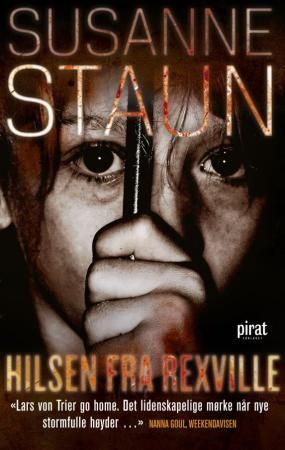 "Hilsen fra Rexville roman" av Susanne Staun