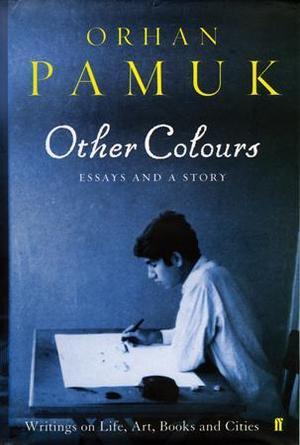 "Andre farger - utvalgte essays og en novelle" av Orhan Pamuk