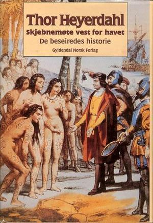 Skjebnemøte vest for havet - de beseiredes historie