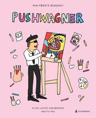"Pushwagner" av Hilde Louise Asbjørnsen