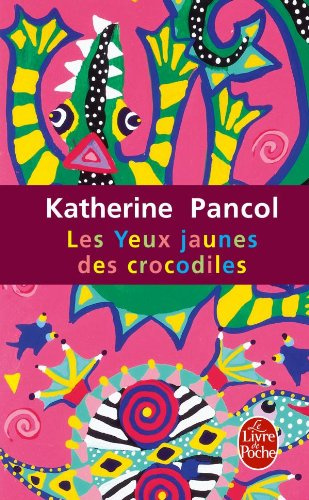 "Les Yeux jaunes des crocodiles" av Katherine Pancol