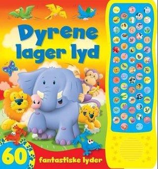 Dyrene lager lyd - 60 fantastiske lyder