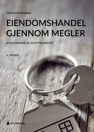 Eiendomshandel gjennom megler - avtaleinngåelse og avtalebrudd