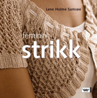 "Feminin strikk" av Lene Holme Samsøe