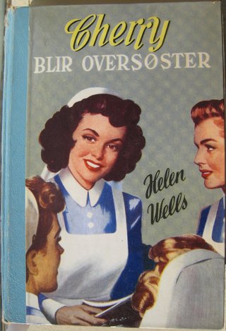 "Cherry Ames blir oversøster (4) Originalens tittel: Cherry Ames, chief nurse" av Helen Wells