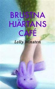 "Brustna hjärtans café" av Lolly Winston