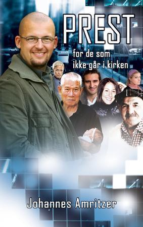 "Prest for dem som ikke går i kirken" av Johannes Amritzer