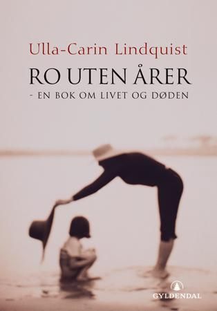 Ro uten årer - en bok om livet og døden