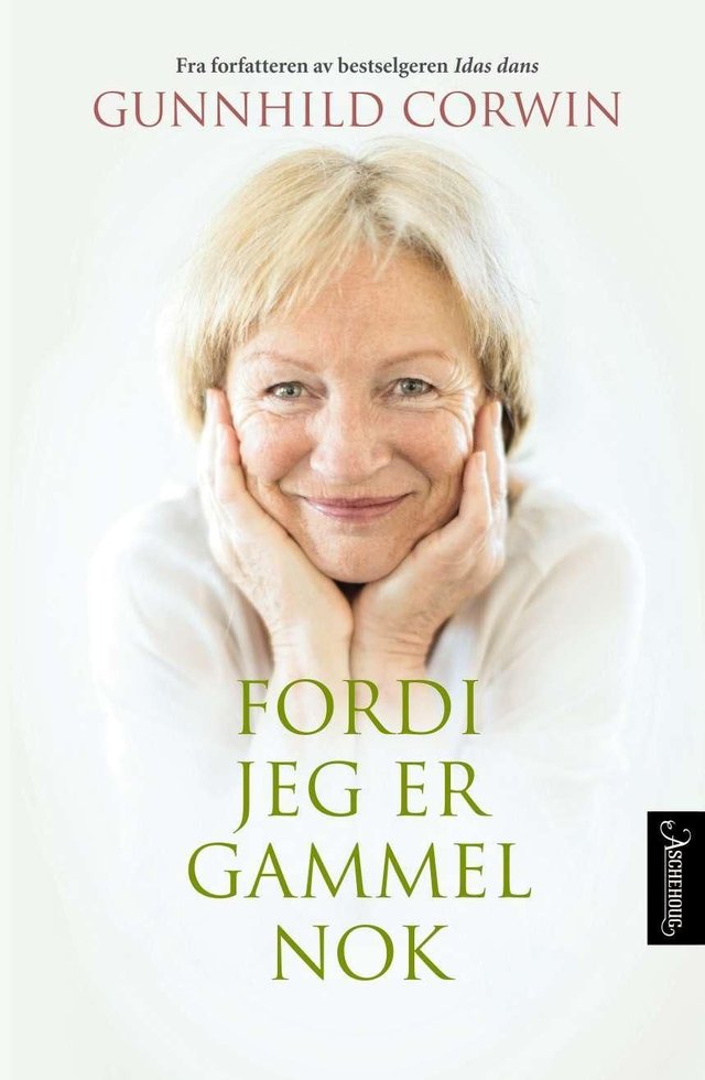 "Fordi jeg er gammel nok" av Gunnhild Corwin
