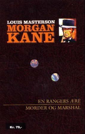 En rangers ære ; Morder og marshal