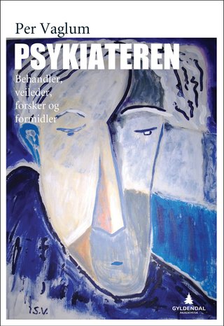 Psykiateren - behandler, veileder, forsker og formidler