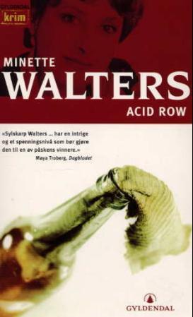 "Acid row" av Minette Walters