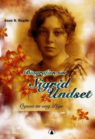 Sigrid Undset - ogsaa en ung pige