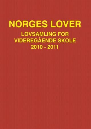 Norges lover - lovsamling for videregående skole 2010-2011