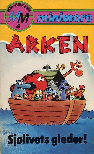 "Minimoro 4 Arken - Sjølivets gleder!" av Frank Johnson