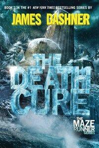 The Death Cure (Maze Runner Trilogy)