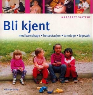 Bli kjent - med barnehage, helsestasjon, tannlege, legevakt