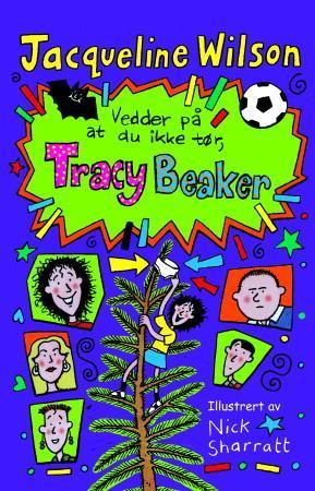 "Vedder på at du ikke tør, Tracy Beaker" av Jacqueline Wilson