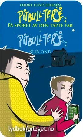 Pitbull Terje på sporet av den tapte far ; Pitbull-Terje blir ond