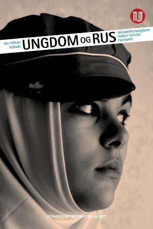 Ungdom og rus - innvandrerungdom møter norske rusvaner