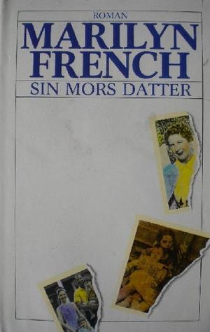 "Sin mors datter" av Marilyn French