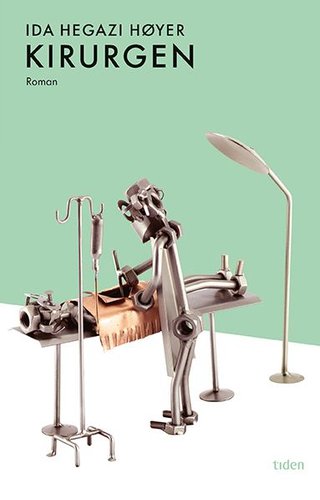 "Kirurgen - roman" av Ida Hegazi Høyer