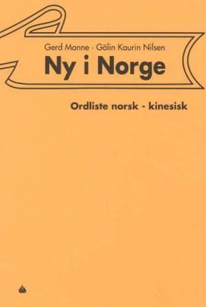 "Ny i Norge - ordliste norsk-kinesisk" av Gerd Manne