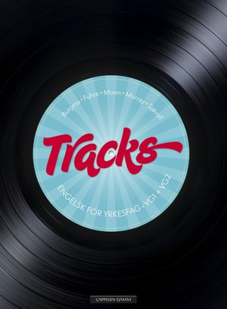Tracks - engelsk for yrkesfag : vg1, vg2