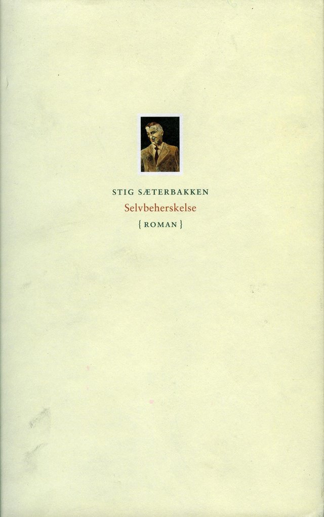 "Selvbeherskelse - roman" av Stig Sæterbakken
