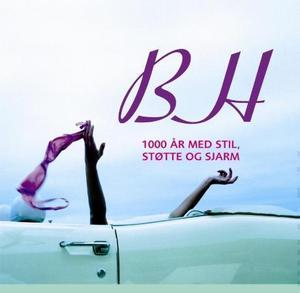 "BH - tusen år med stil, støtte og sjarm" av Stephanie Pedersen