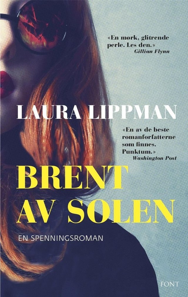 "Brent av solen" av Laura Lippman