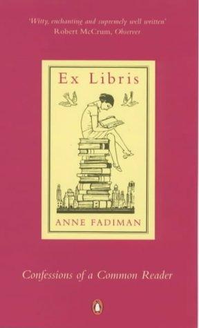Ex Libris - Confessions of a Common Reader