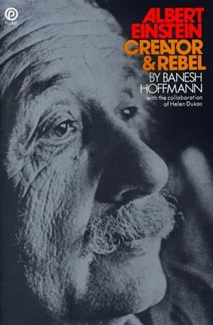 "Albert Einstein, Creator and Rebel (Plume)" av Banesh Hoffmann