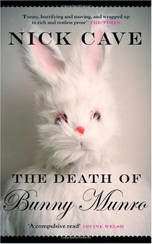 "The death of Bunny Munro" av Nick Cave