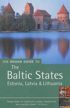 The rough guide to the Baltic states - Estonia, Latvia and Lithuania