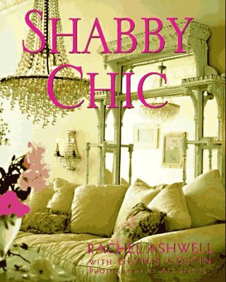 "Shabby Chic" av Rachel Ashwell