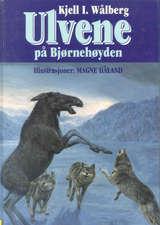 "Ulvene på Bjørnehøyden" av Kjell Ivar Wålberg