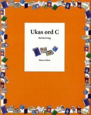 Ukas ord C - rettskriving