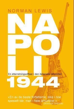 "Napoli 1944 en etterretningsoffiser i den italienske labyrinten" av Norman Lewis