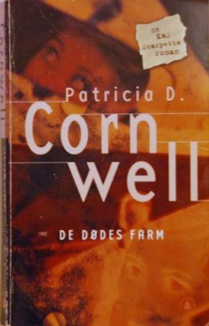 "De dødes farm" av Patricia Daniels Cornwell