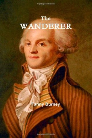 The Wanderer - or, Female Difficulties