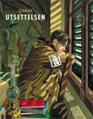 "Utsettelsen" av Jean-Pierre Gibrat